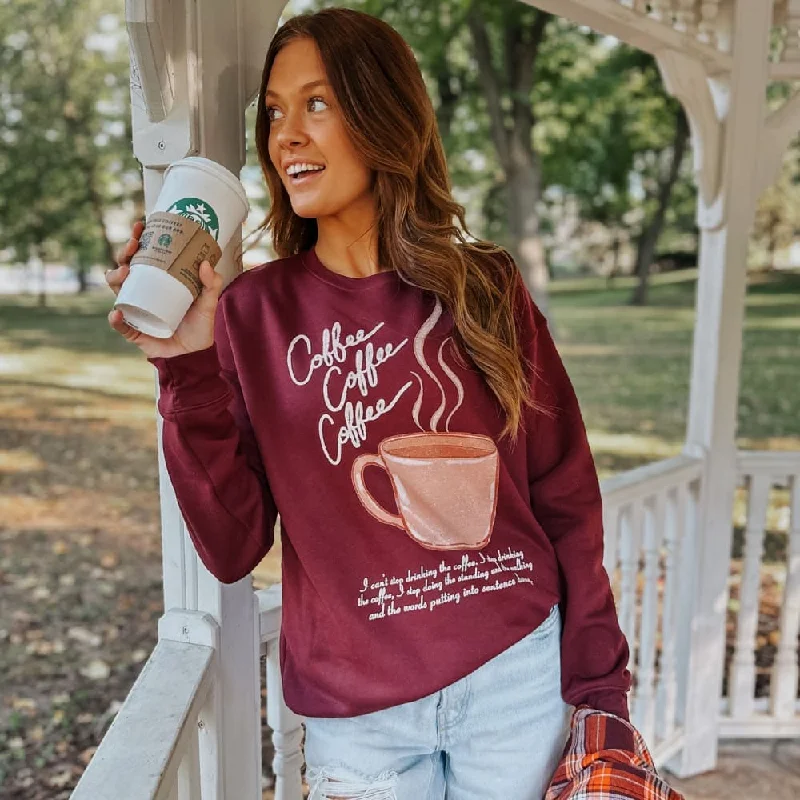 Coffee Coffee Coffee Sweatshirt Trendy Hoodie Sweatshirt