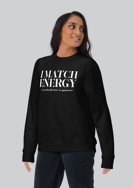 I Match Energy Womens Crewneck Hoodie Sweatshirt Chic